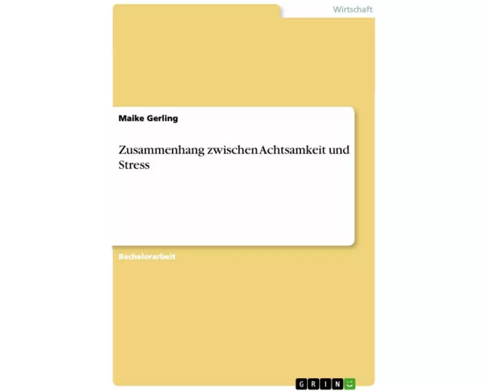 Zusammenhang zwischen Achtsamkeit und Stress