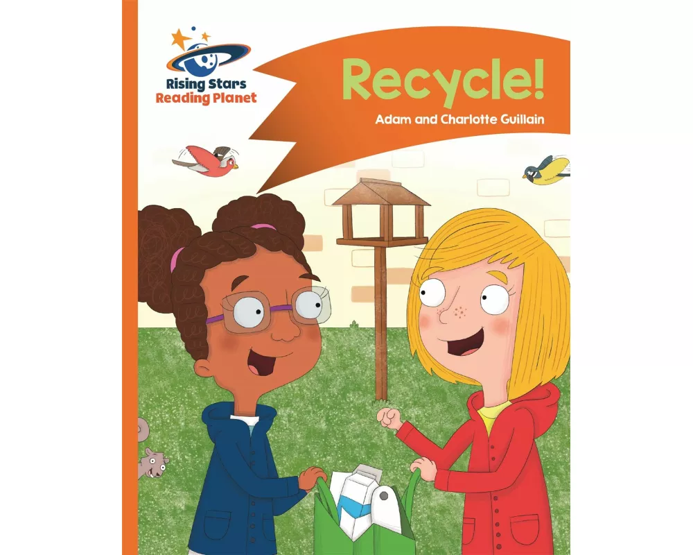 Reading Planet - Recycle! - Orange: Comet Street Kids