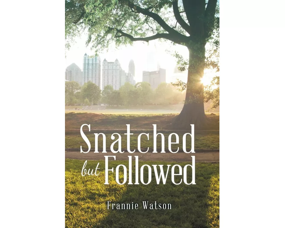 Snatched but Followed