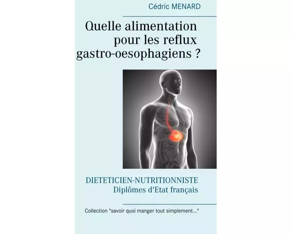 Quelle alimentation pour les reflux gastro-oesophagiens ?