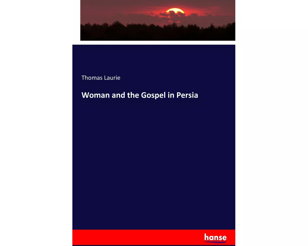 Woman and the Gospel in Persia