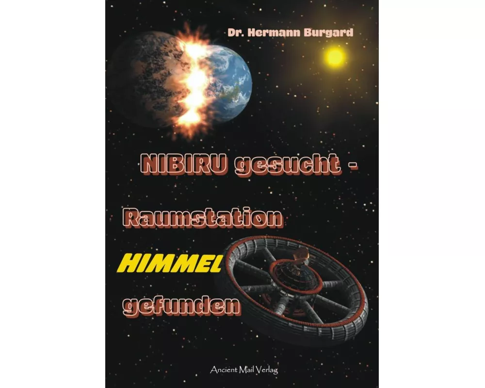 NIBIRU gesucht - Raumstation HIMMEL gefunden