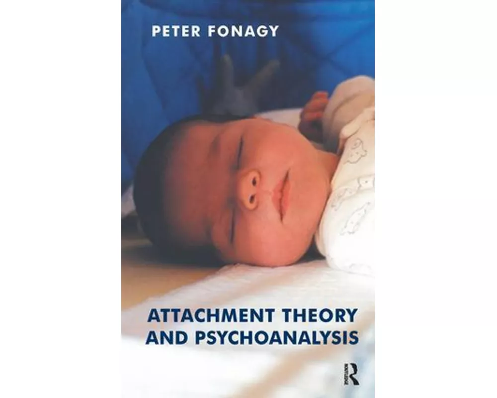 Attachment Theory and Psychoanalysis