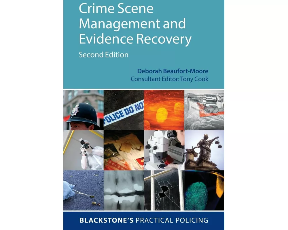 Crime Scene Management and Evidence Recovery