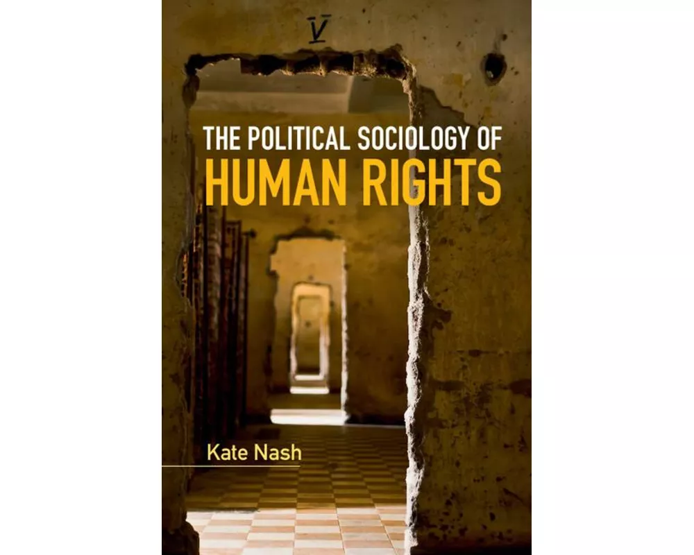 The Political Sociology of Human Rights