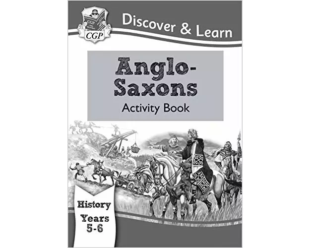 KS2 History Discover & Learn: Anglo-Saxons Activity Book (Years 5 & 6)