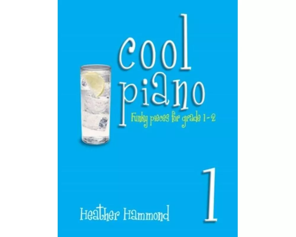 Cool Piano - Book 1