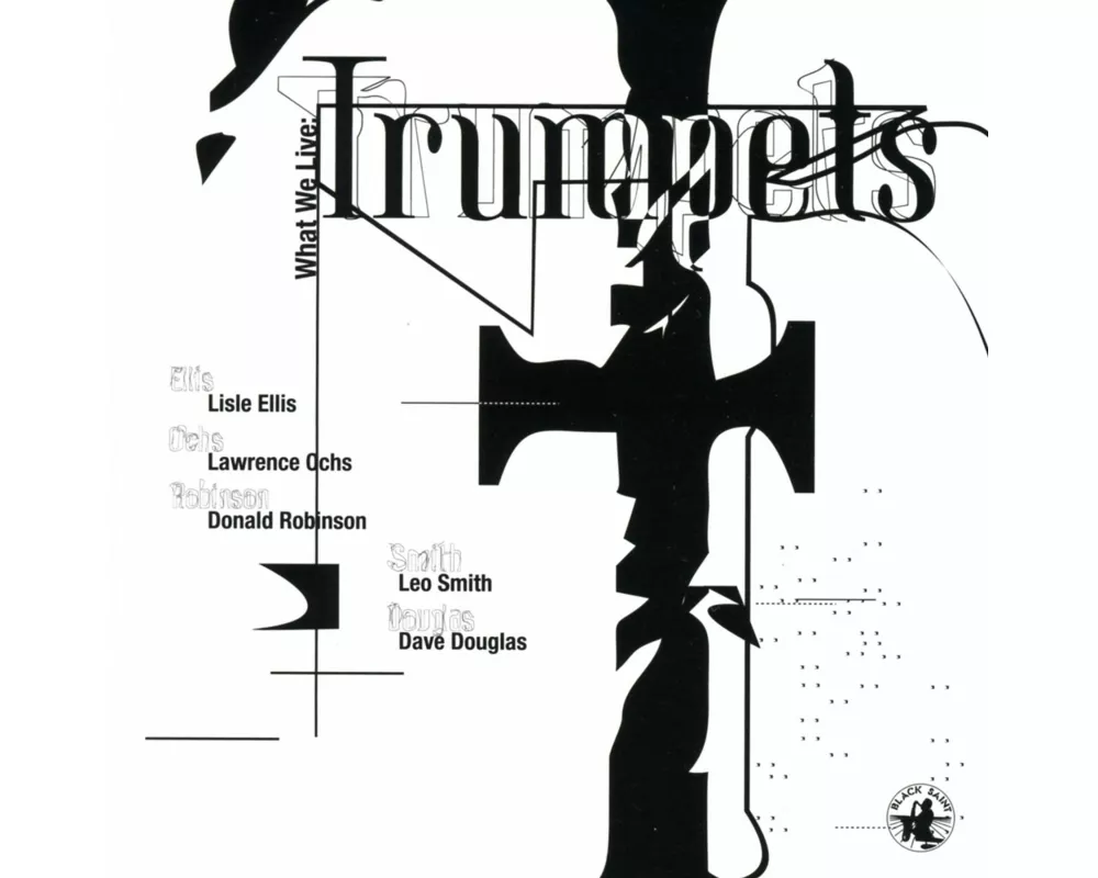 What We Live: Trumpets