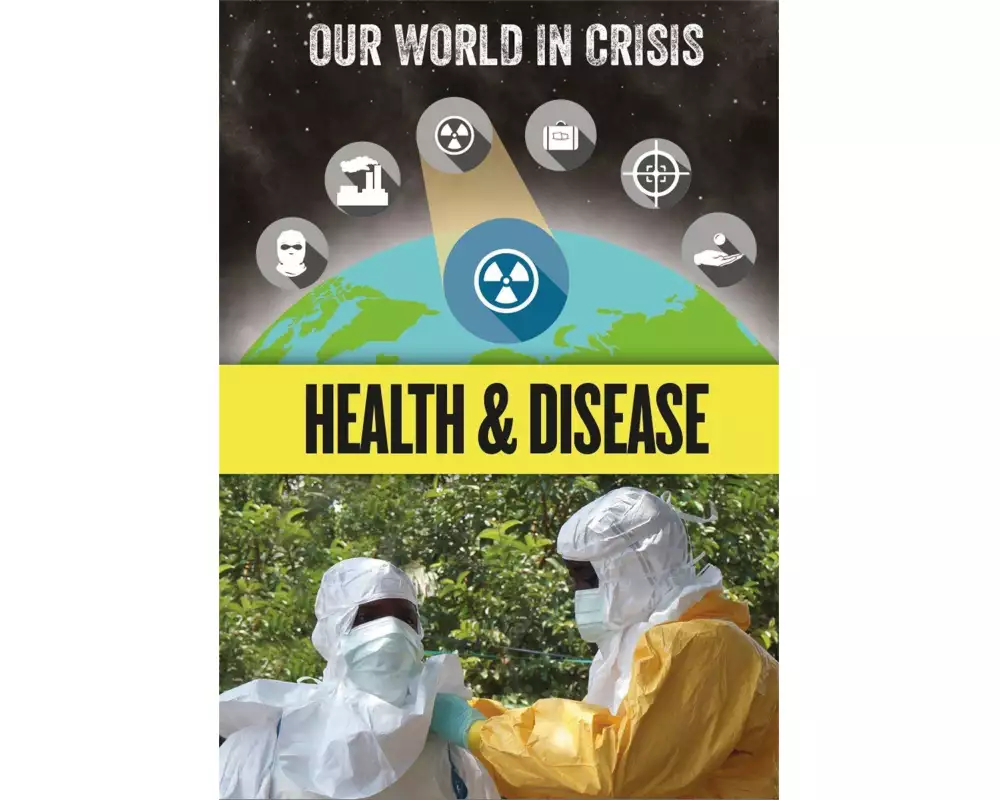 Our World in Crisis: Health and Disease
