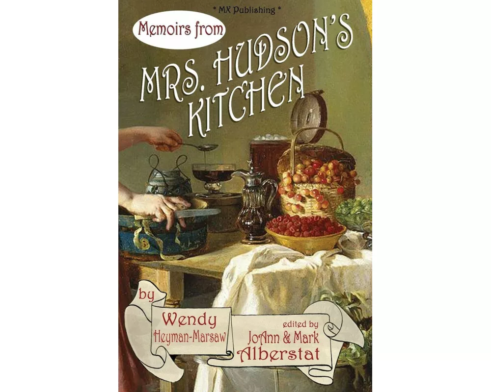 Memoirs from Mr's Hudson's Kitchen