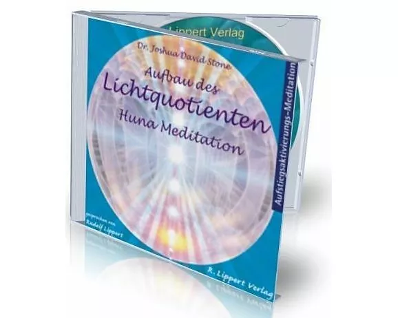 CD Aufbau des Lichtquotienten – Huna Meditation