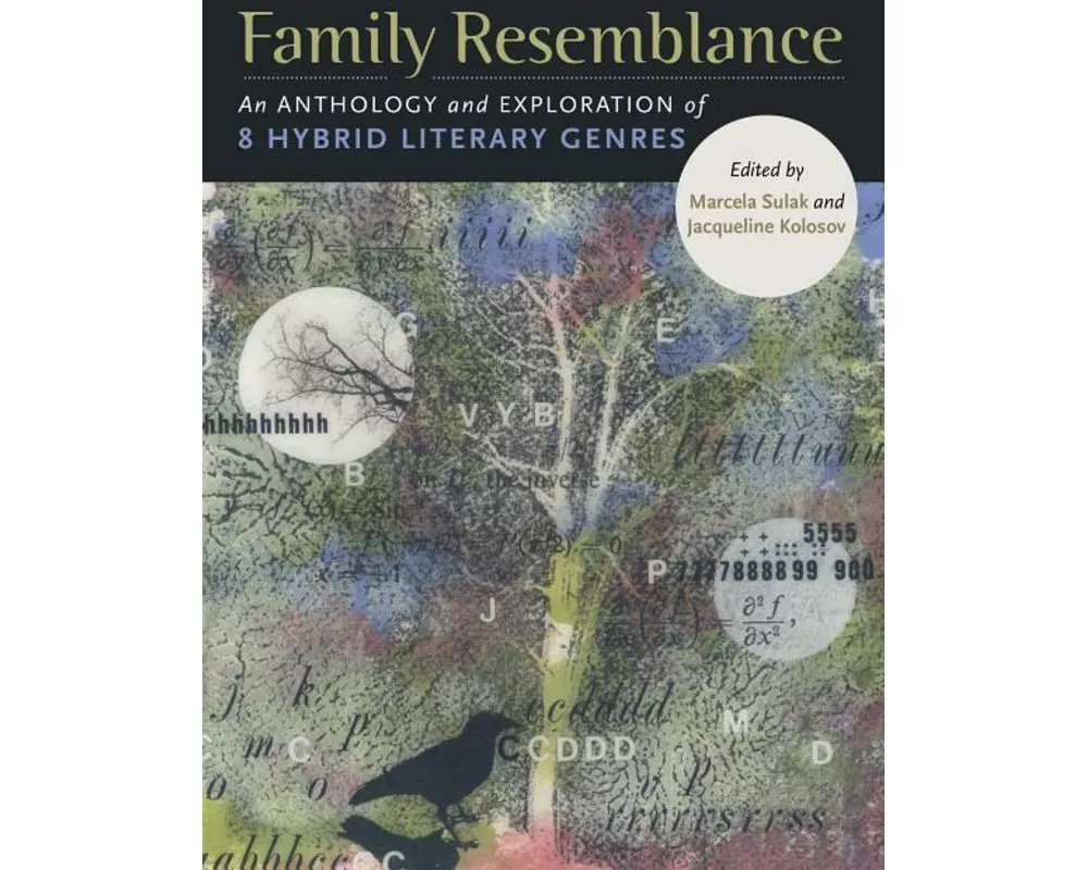 Family Resemblance: An Anthology and Exploration of 8 Hybrid Literary Genres