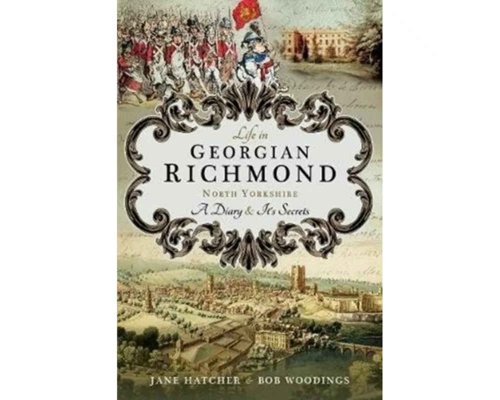 Life in Georgian Richmond, North Yorkshire