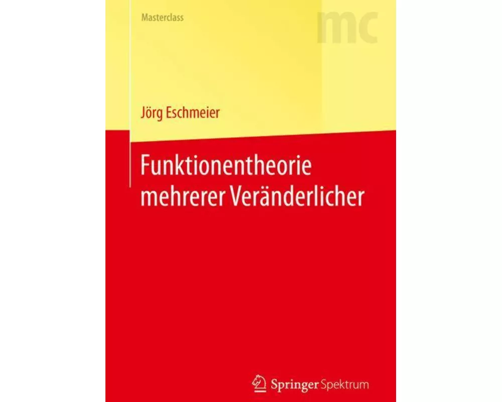 Funktionentheorie mehrerer Veränderlicher