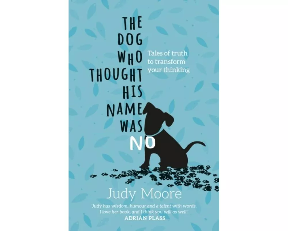 The Dog Who Thought His Name Was No