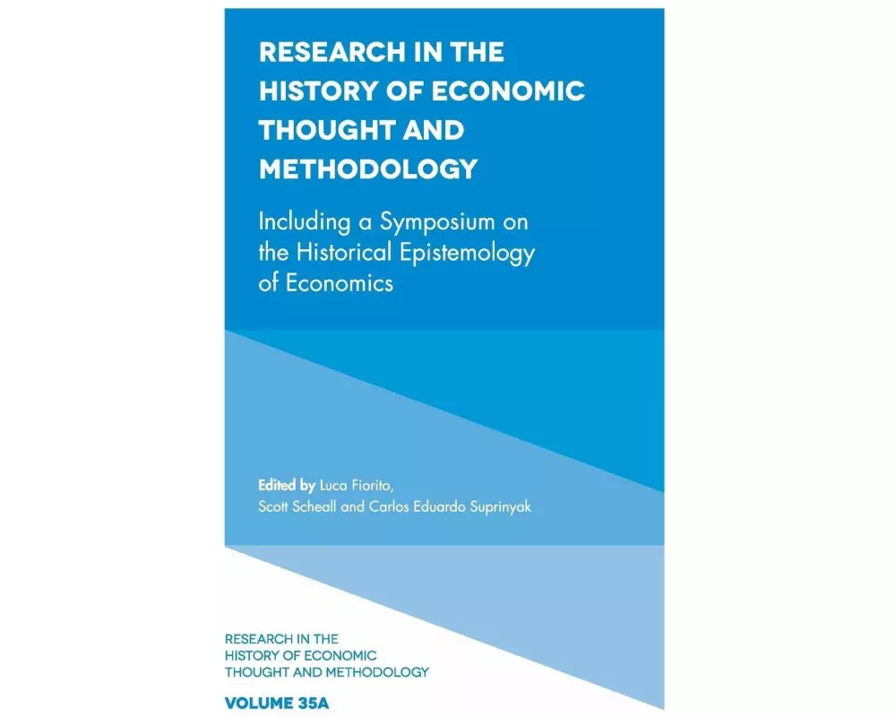 Including a Symposium on the Historical Epistemology of Economics