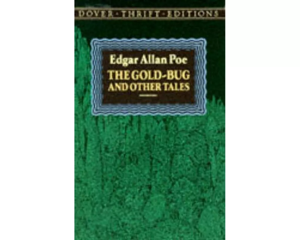 The Gold-Bug and Other Tales