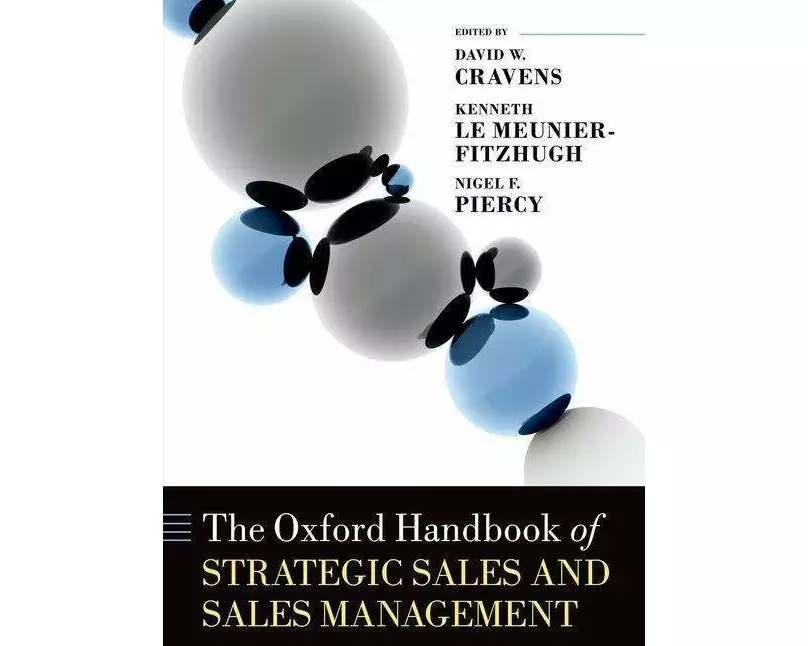 The Oxford Handbook of Strategic Sales and Sales Management