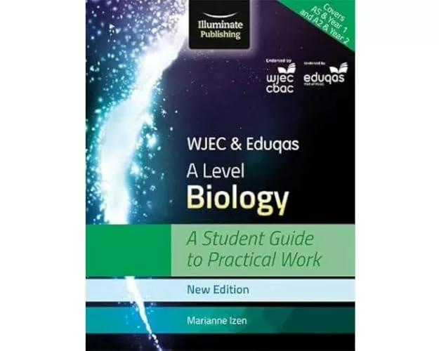 WJEC & Eduqas A Level Biology: A Student Guide to Practical Work