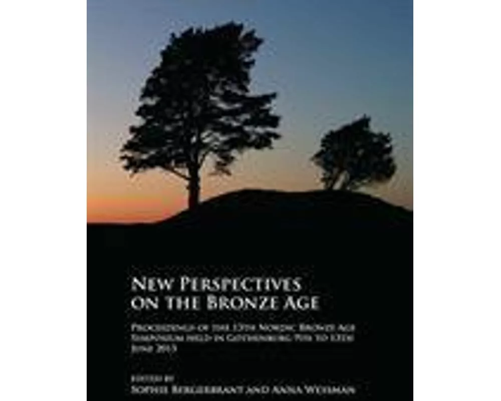New Perspectives on the Bronze Age