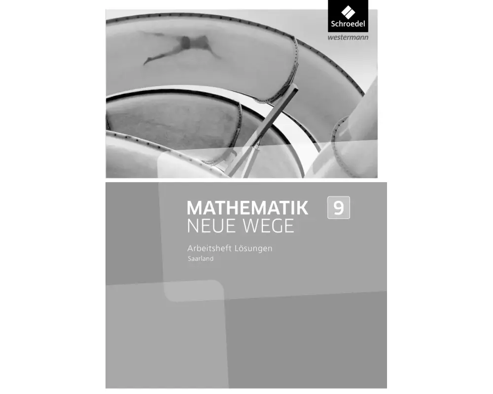 Mathematik Neue Wege SI - Ausgabe 2016 für das Saarland