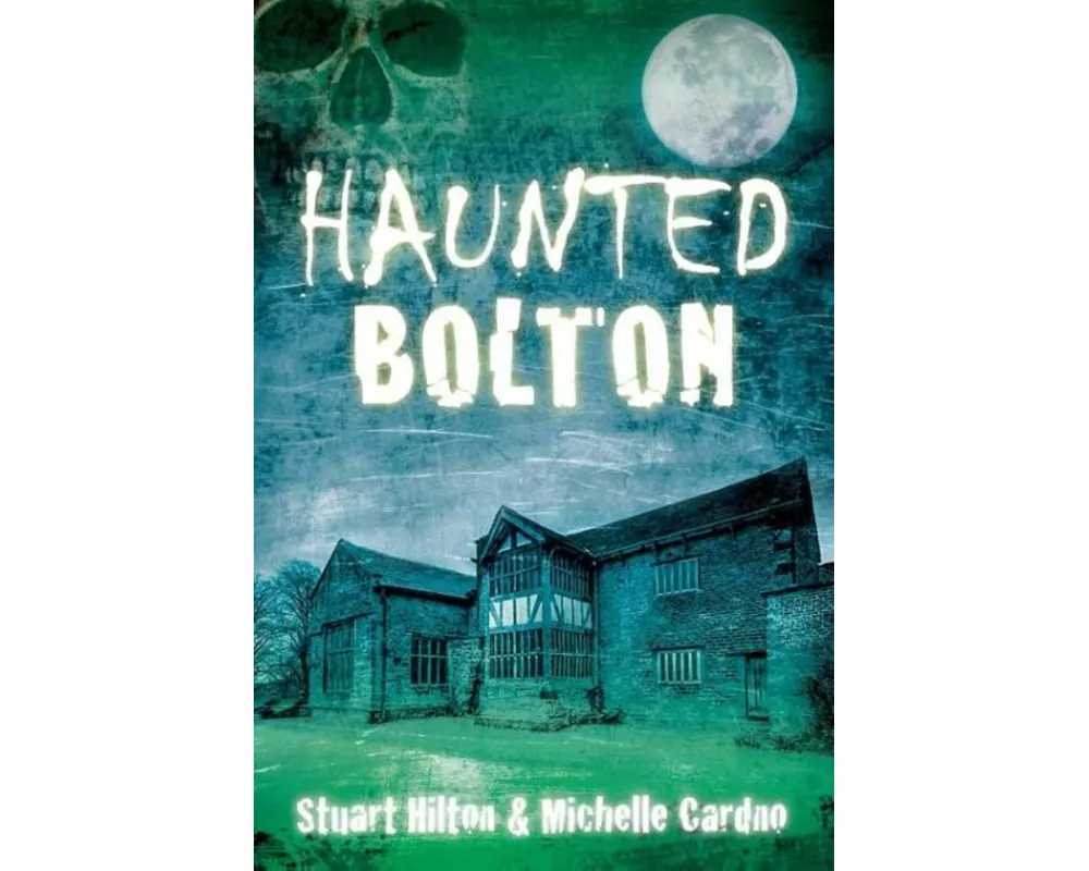 Haunted Bolton
