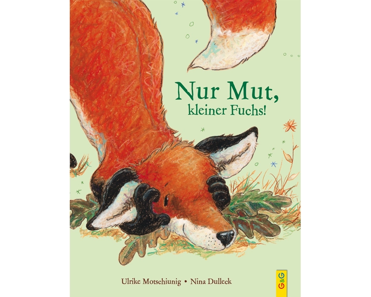Nur Mut, kleiner Fuchs!