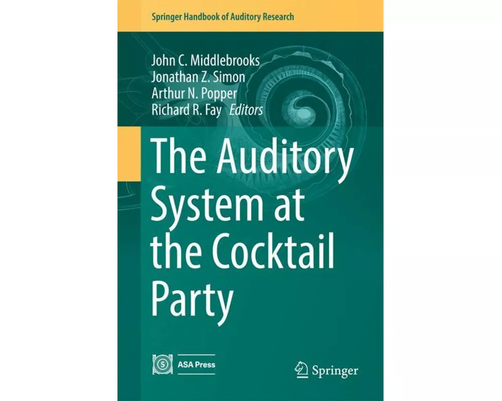 The Auditory System at the Cocktail Party