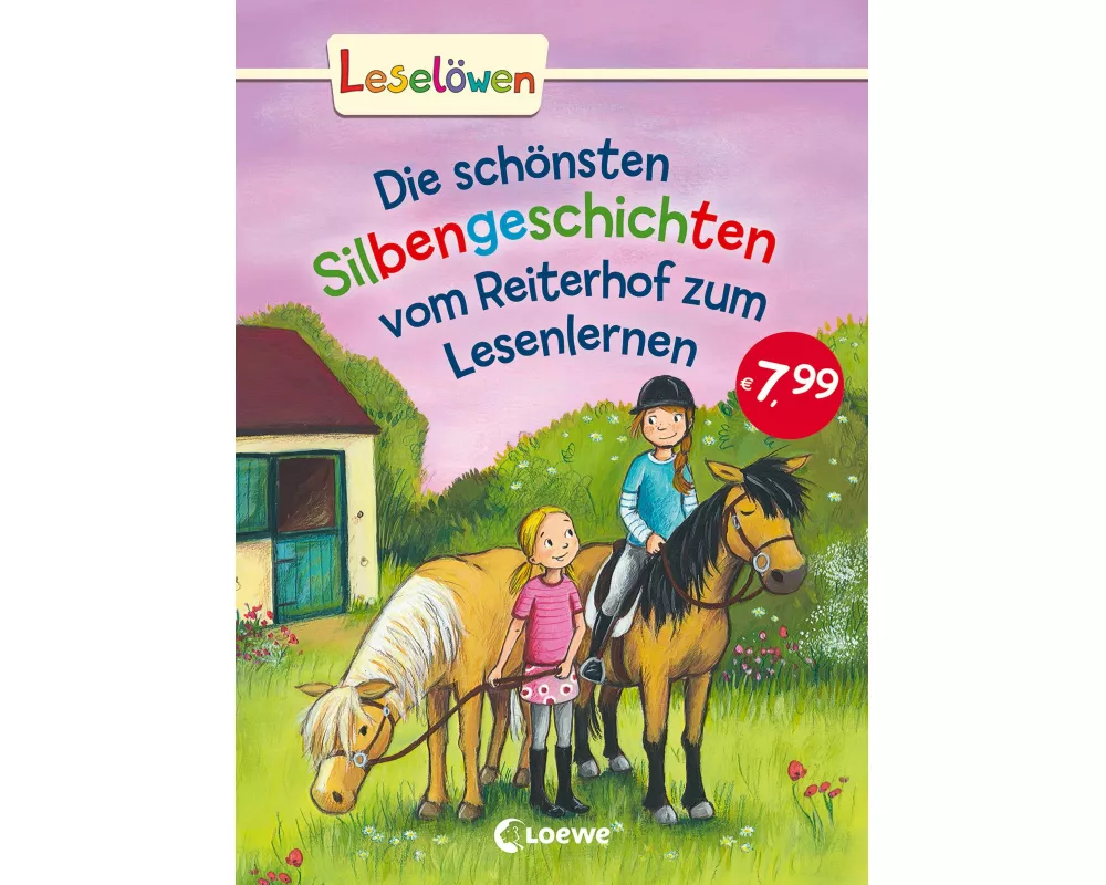 Leselöwen - Das Original - Die schönsten Silbengeschichten vom Reiterhof zum Lesenlernen