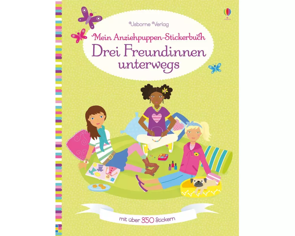 Mein Anziehpuppen-Stickerbuch: Drei Freundinnen unterwegs