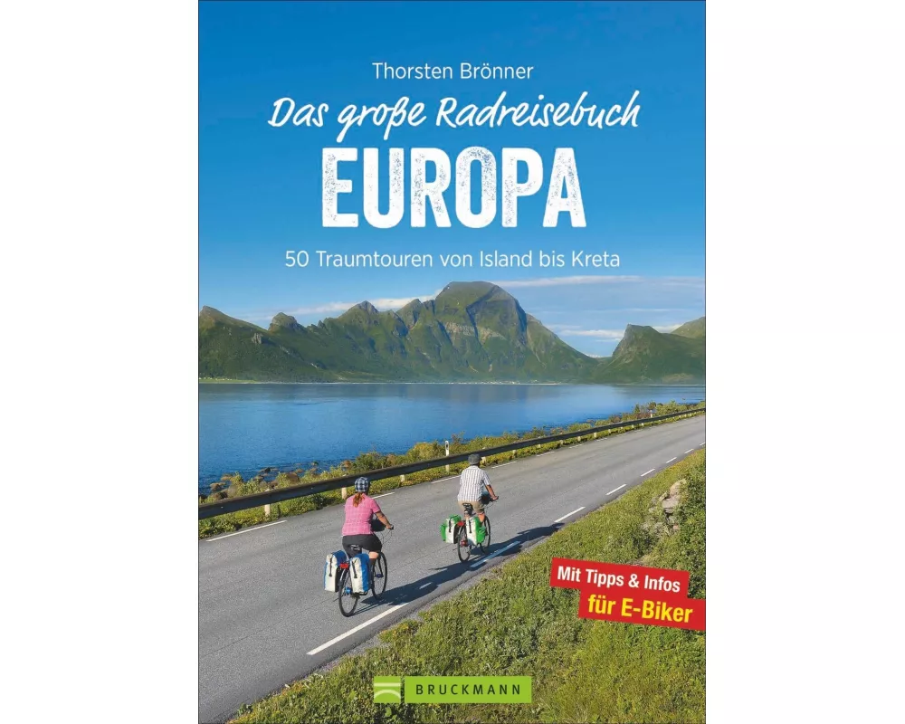 Das große Radreisebuch Europa