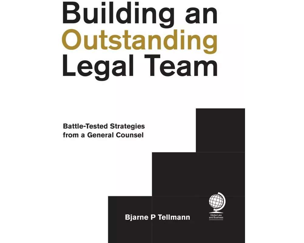 Building an Outstanding Legal Team