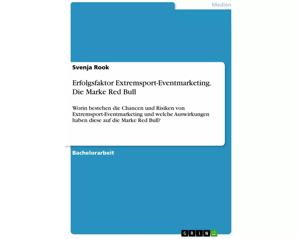 Erfolgsfaktor Extremsport-Eventmarketing. Die Marke Red Bull