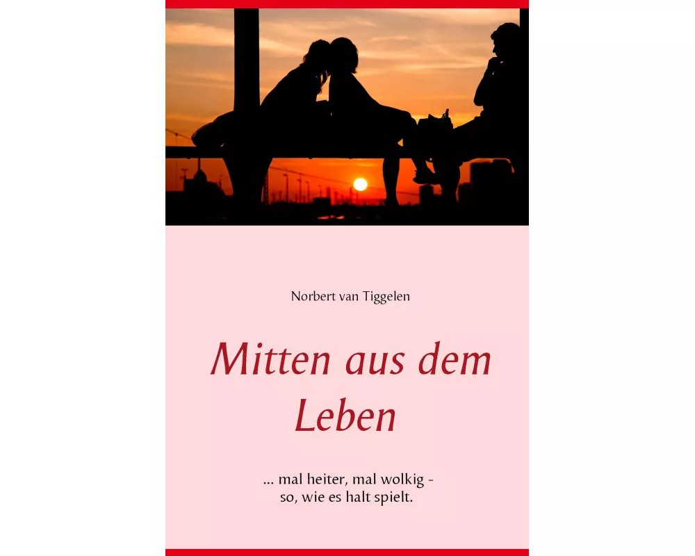 Mitten aus dem Leben