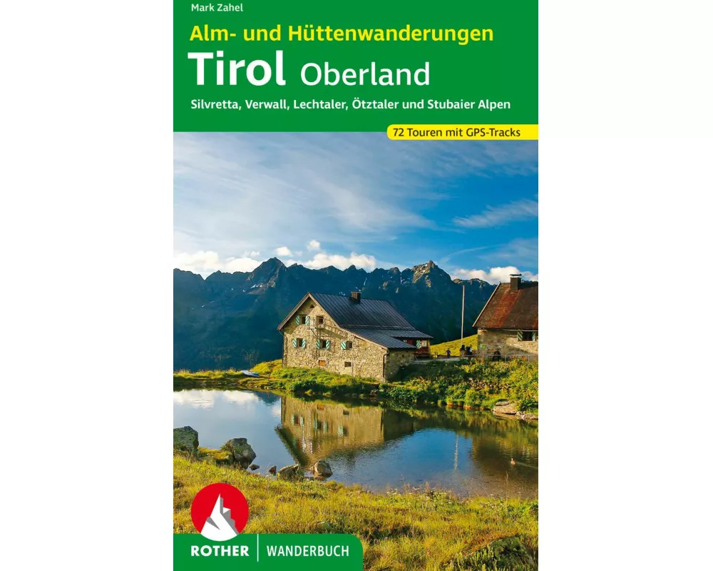 Alm- und Hüttenwanderungen Tirol Oberland