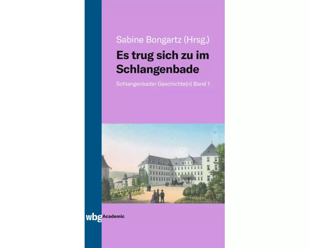 Es trug sich zu im Schlangenbade