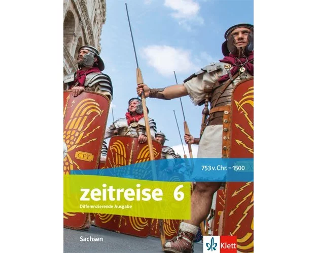 Zeitreise 6. Schulbuch Klasse 6. Ausgabe Oberschule Sachsen