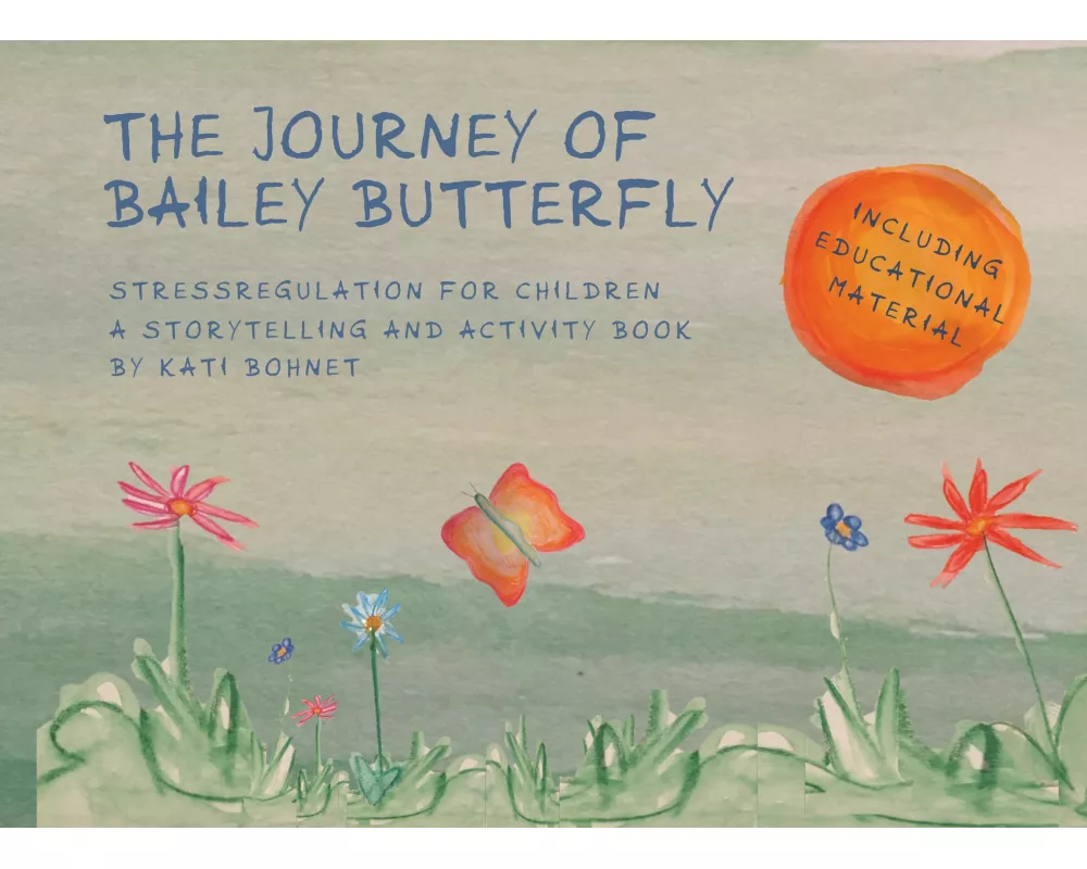 The Journey Of Bailey Butterfly