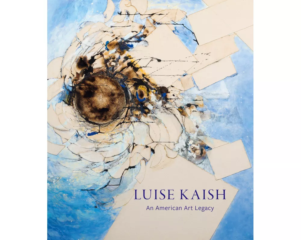 Luise Kaish: An American Art Legacy