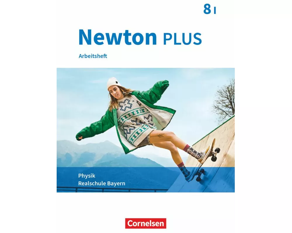 Newton plus - Realschule Bayern - 8. Jahrgangsstufe - Wahlpflichtfächergruppe I