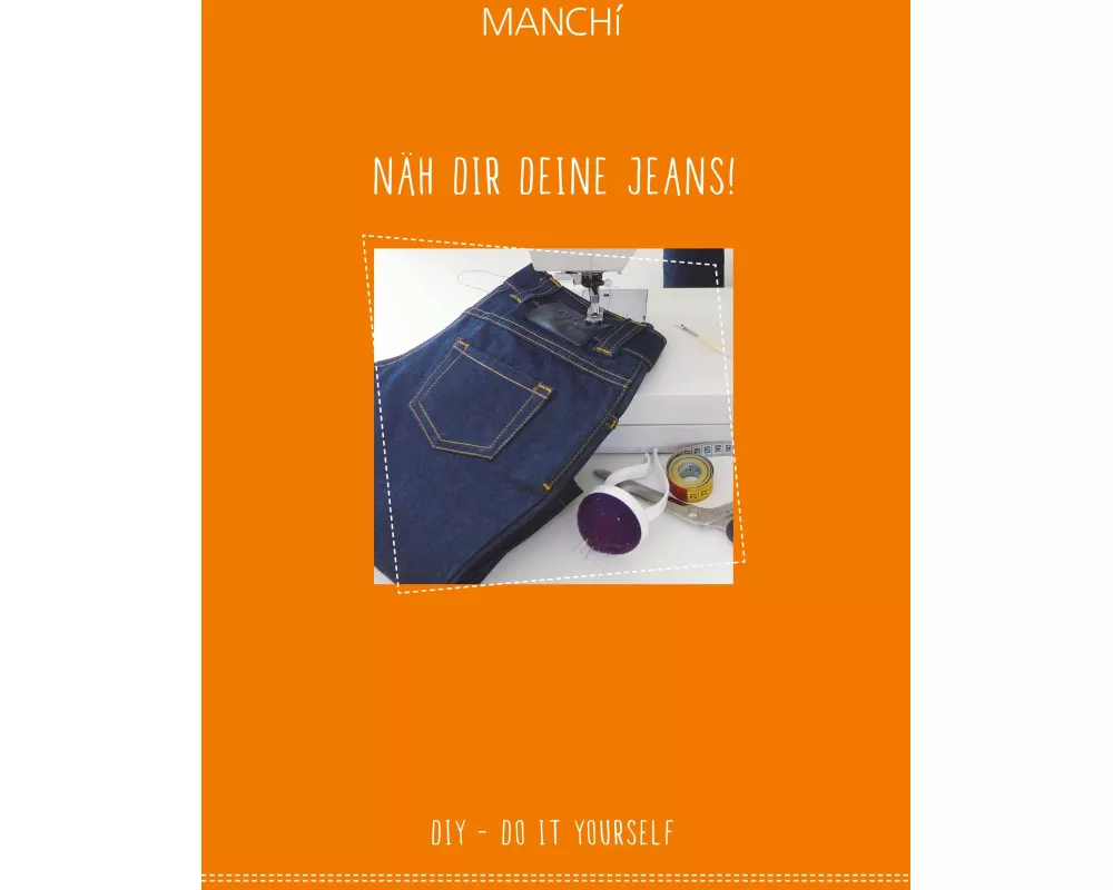 NÄh Dir Deine Jeans