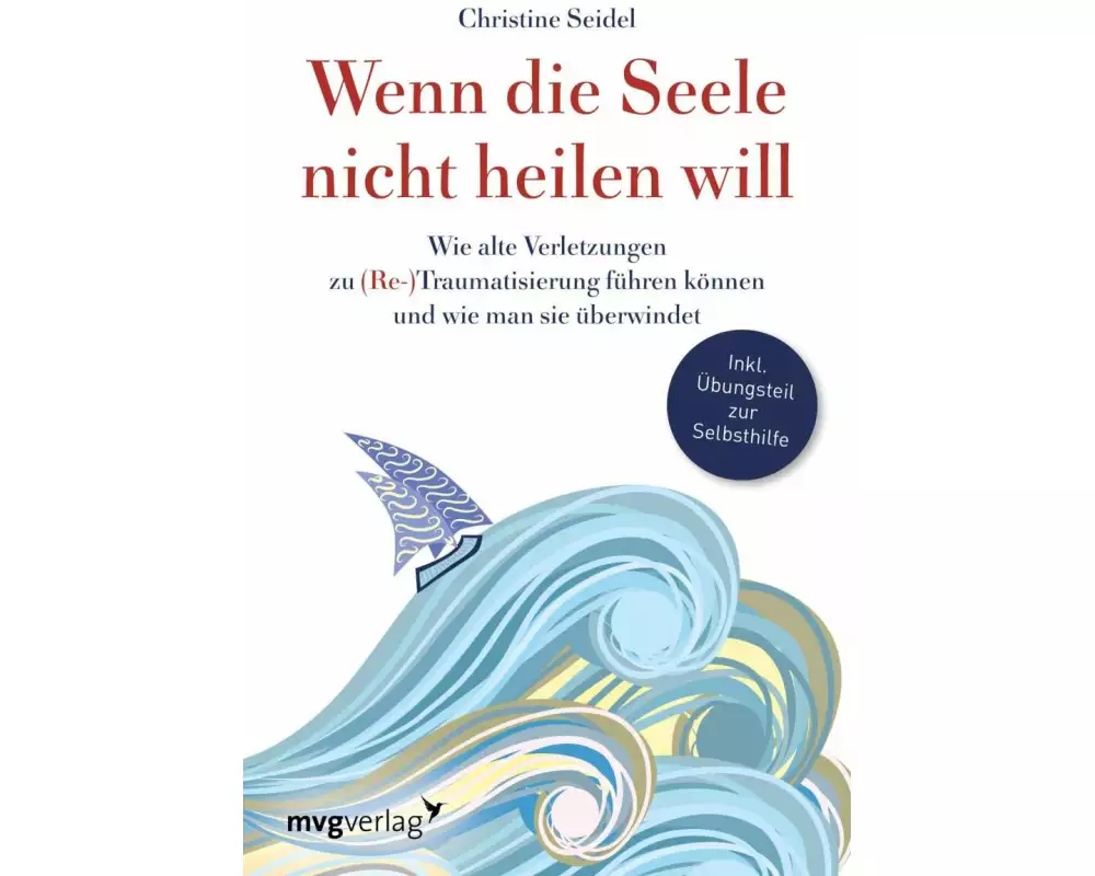 Wenn die Seele nicht heilen will