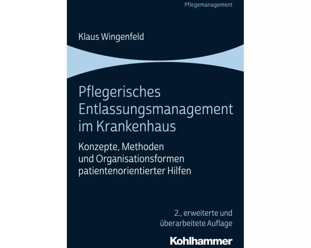 Pflegerisches Entlassungsmanagement im Krankenhaus