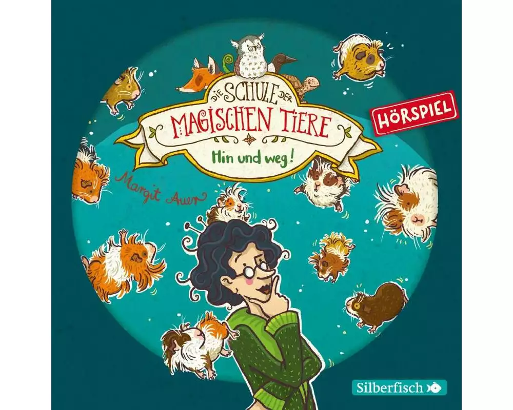 Die Schule der magischen Tiere - Hörspiele 10: Hin und weg! Das Hörspiel