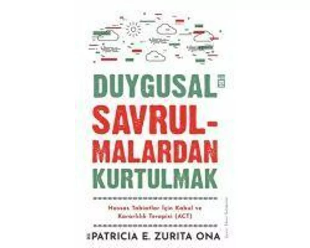 Duygusal Savrulmalardan Kurtulmak