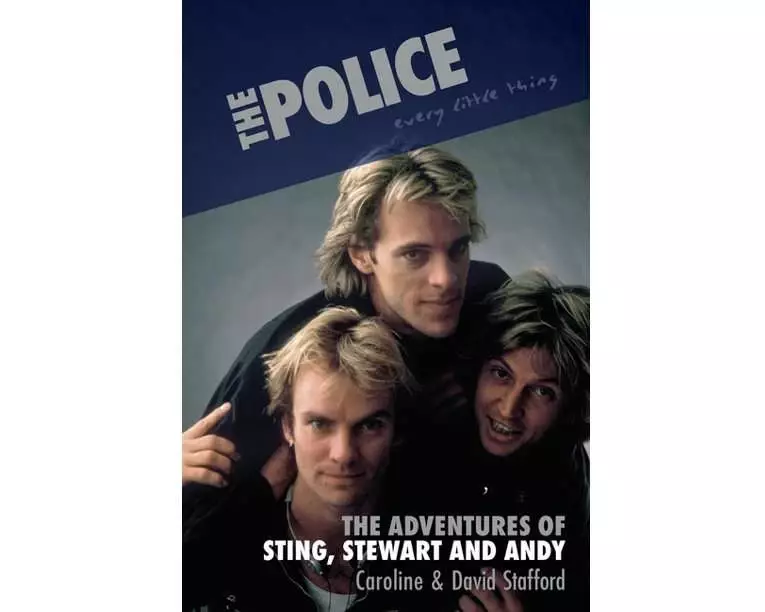 Every Little Thing: The Adventures of Sting, Stewart and Andy