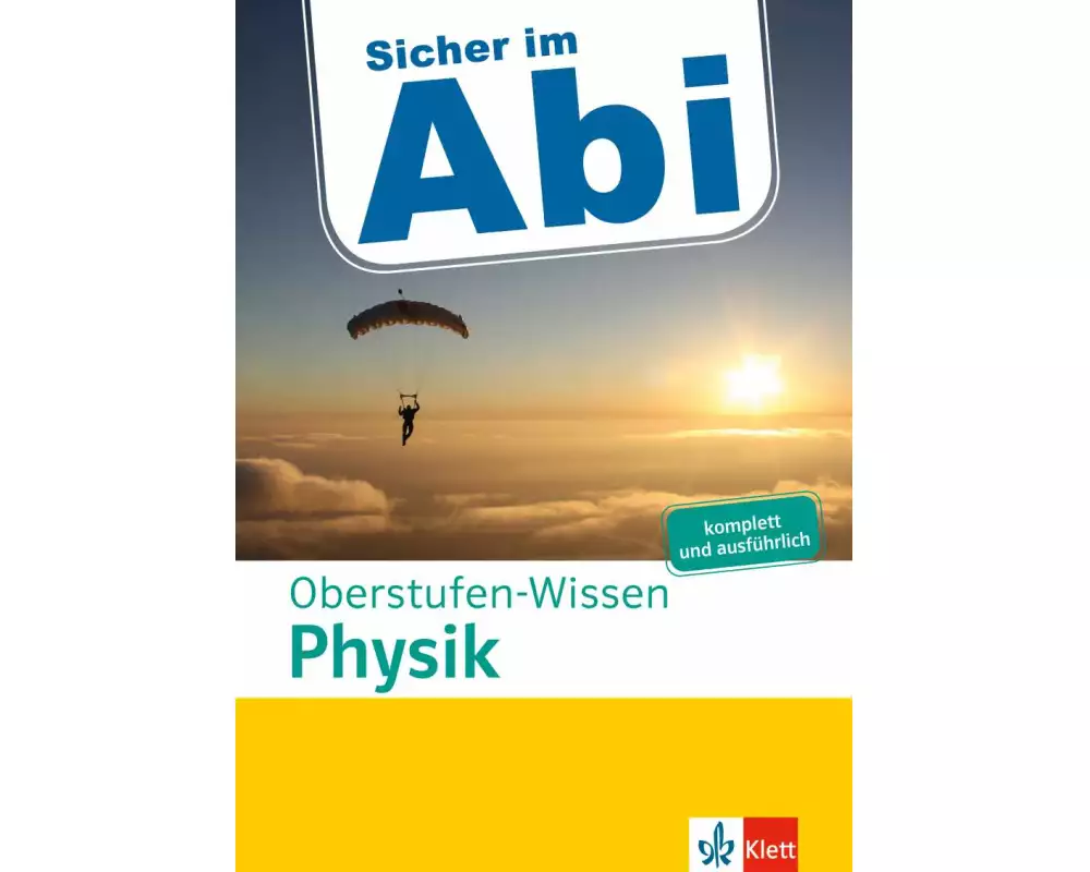 Sicher im Abi Oberstufen-Wissen Physik