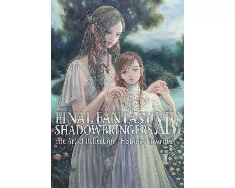 Final Fantasy XIV: Shadowbringers -- The Art of Reflection -Histories Unwritten-