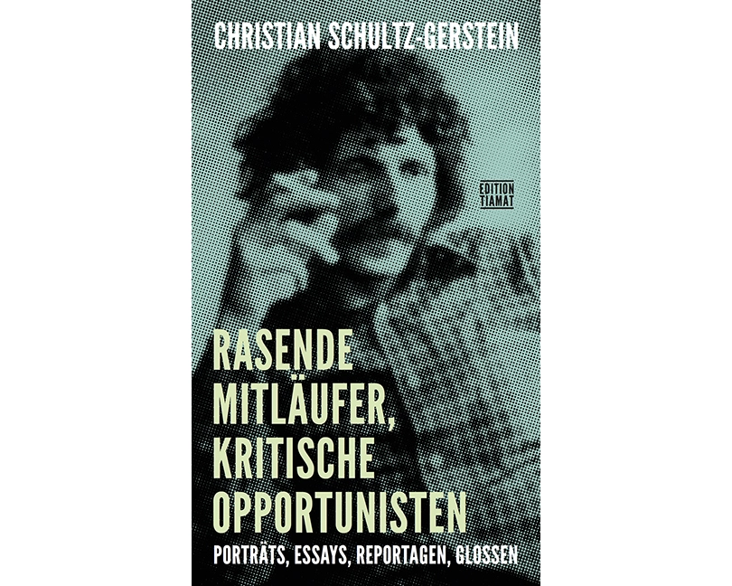 Rasende Mitläufer, kritische Opportunisten