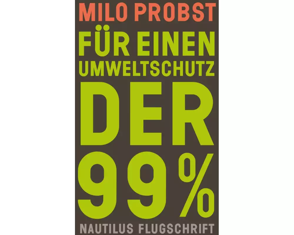 Für einen Umweltschutz der 99%